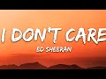 Ed Sheeran & Justin Bieber-I Don't Care (lyrics)