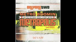 ONLYONETWO - Metropolis (Remix) @MetroBoomin