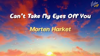 Download lagu Can't Take My Eyes Off You : Morten Harket (Lyrics) mp3 Download lagu Can't Take My Eyes Off You : Morten Harket (Lyrics) mp3