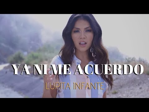 Lupita Infante - Ya Ni Me Acuerdo (Official Video)