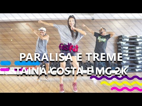 Paralisa e Treme - Tainá Costa e MC 2K | COREOGRAFIA - FestRit
