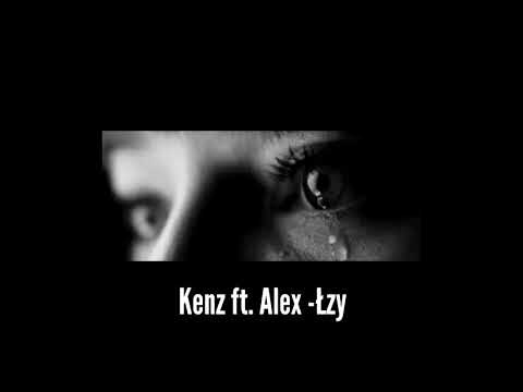 Kenz ft. Alex - Łzy (prod.Tundra Beats)