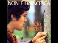 Lucio Battisti - Non è Francesca