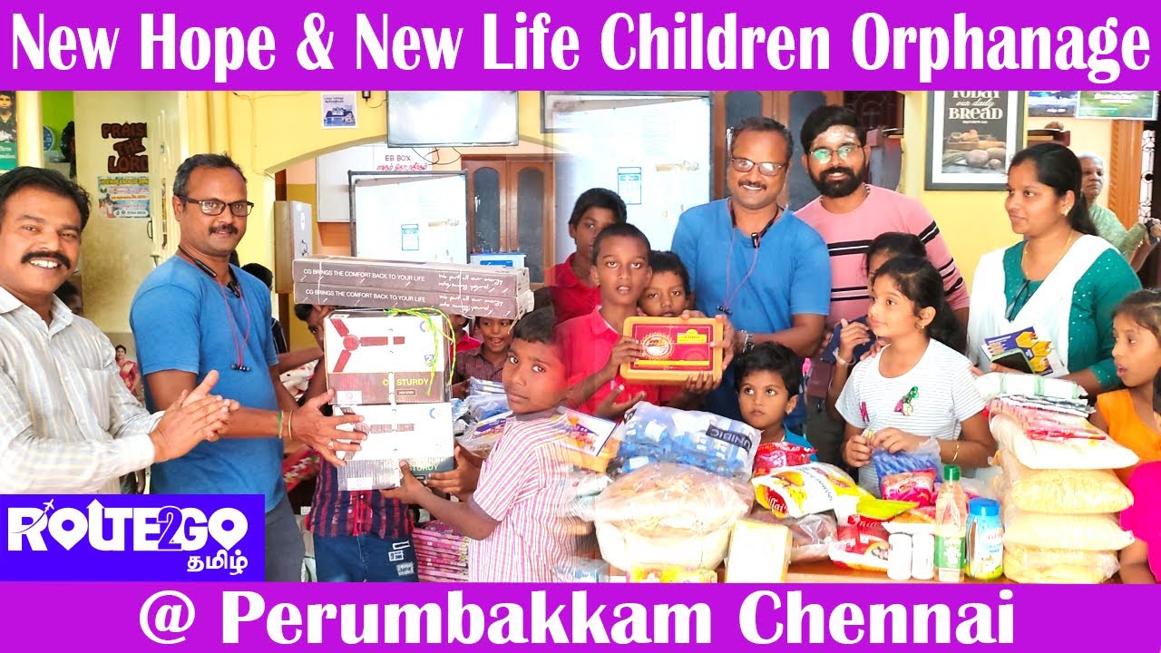 New Hope & New Life Children Orphanage | Perumbakkam | Chennai | Route2go தமிழ்