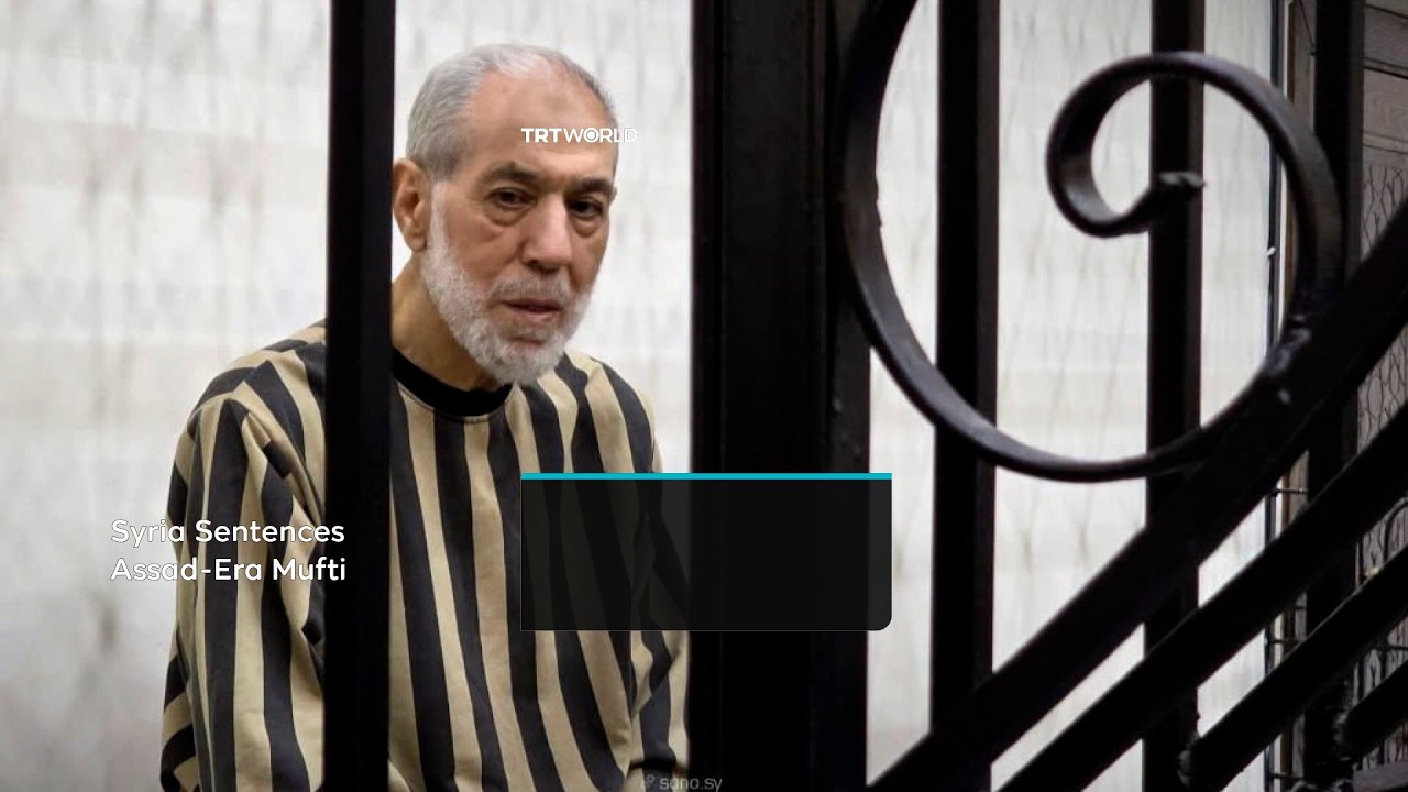Syria sentences former regime's top cleric Ahmad Hassoun to life in prison