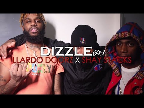 LLARDO DOORZ X SHAY STACKS - DIZZLE PT.1 (Dir.@ipavetv)