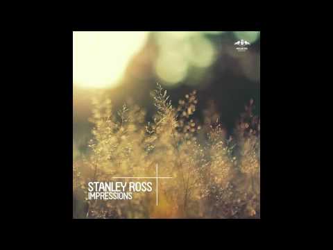 Stanley Ross - Impressions (Original Mix) [ENORMOUS TUNES]