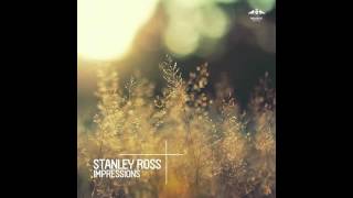 Stanley Ross - Impressions (Original Mix) [ENORMOUS TUNES]