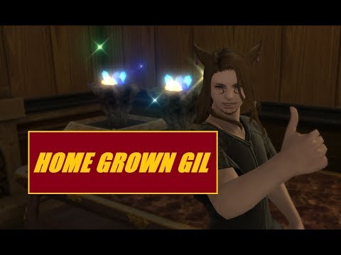 Making gil in FF14; Home Gardening and Breaking Things for Profit