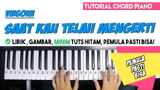 Download lagu Tutorial Chord Piano Virgoun - Saat Kau Telah Mengerti (Mudah Dipahami Untuk Pemula) mp3