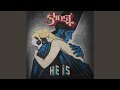 He Is (Ghost x Alison Mosshart)