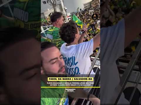 Flávio Bolsonaro e Nikolas Ferreira levam multidão ao Farol da Barra nesta sábado (17)