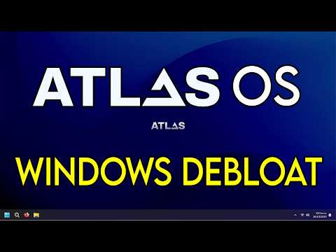 Atlas OS: Complete Installation and Optimization Guide (Windows 10/11 Debloat)