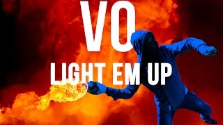 Light &#39;Em Up (Lyrics Video) - Vo Williams ft. Robin Loxley