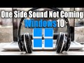 How To Fix Sound Coming Only From One Side Of Headset Or Speaker Earphones Twitch Windows 10