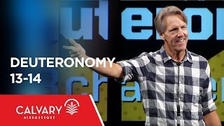 Deuteronomy 13-14 - Skip Heitzig
