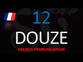How to Say 12 in French? Translation & Pronunciation (Number Twelve, Douze)
