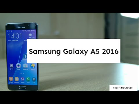 Samsung Galaxy A5 2016 Recenzja PL Test Opinia | Robert Nawrowski