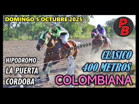 COLOMBIANA: HIPODROMO MUNICIPAL LA PUERTA - CORDOBA (05/10/2025)