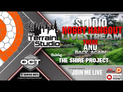 TheTerrainStudio Live Hobby Hangout - The Shire Project