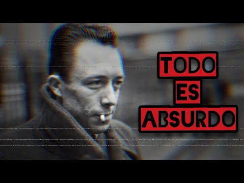 El Sinsentido de la Vida... La filosofía del Absurdo - Albert Camus
