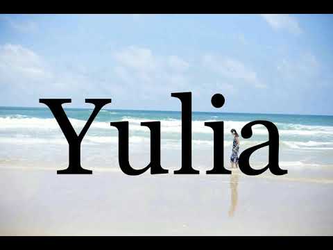 How To Pronounce Yulia🌈🌈🌈🌈🌈🌈Pronunciation Of Yulia