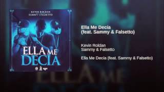 Ella me decia kevin roldan sammy &amp; falsetto
