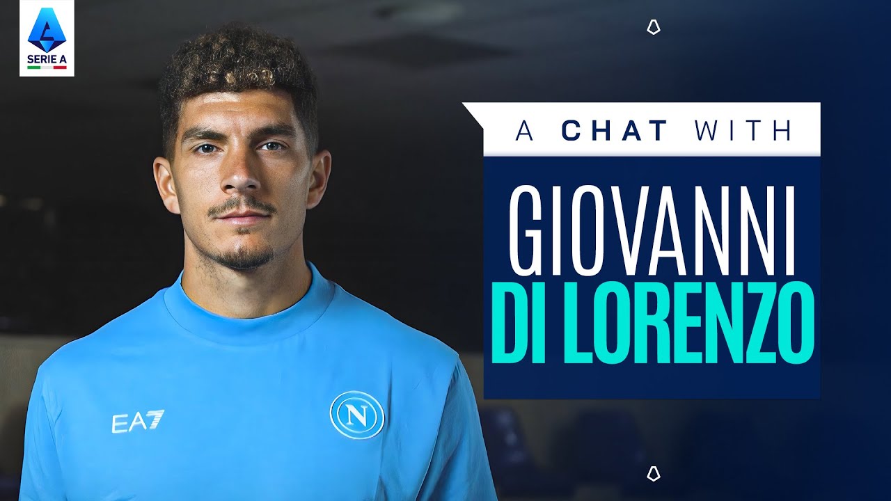 The Azzurri Soul of the Captain | A Chat with Giovanni Di Lorenzo | Serie A 2025/26