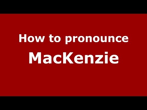 How to pronounce Mackenzie