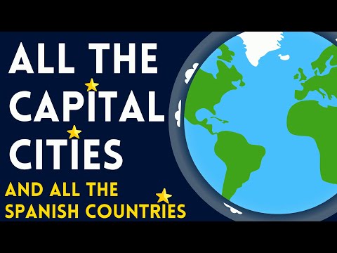 ALL CAPITAL cities in EVERY SINGLE SPANISH COUNTRY