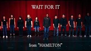 &quot;Wait For It&quot; from HAMILTON (Musicality Cover)