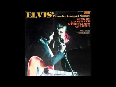 J.D. Sumner & The Stamps Quartet - Elvis' Favorite Gospel Songs