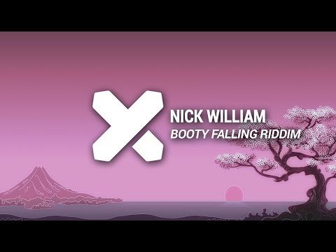 Nick William - Booty Falling Riddim