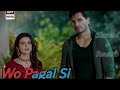 OST Wo Pagal Si Slowed Reverb Lyrics Female Version ARY Digital Latest Pakistani Drama