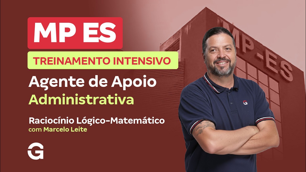 Treinamento Intensivo MP ES | Raciocínio Lógico Matemático com Marcelo Leite