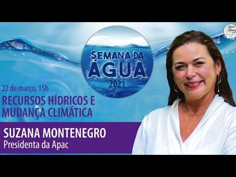 SEMANA DA ÁGUA: “Recursos Hídricos e Mudanças Climáticas” - Espaço Ciências