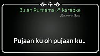 Download lagu Bulan Purnama_Karaoke_nada pria @Lodi tambunan  mp3