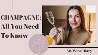 CHAMPAGNE: ALL YOU NEED TO KNOW