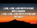 ASN Jayboog I Luv Lyrics I Love I Love I Love Pretty B Tches With A Passion