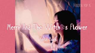 Merry and the witch’s flower-Yerin Baek / 야간비행-백예린 [English lyrics/가사]