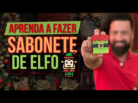 Aprenda a fazer uma barra de sabonete elfo  - Peter Paiva  - Ideias de Natal