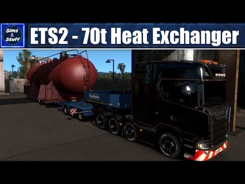 ETS 2 - Special Transport - 70t Heat Exchanger Hauling