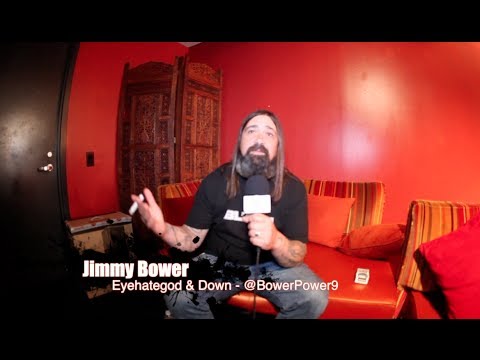 JIMMY BOWER: NEW DOWN & EYEHATEGOD Albums/Lineups, JOEY LACAZE, Family & Daytime Jobs!