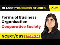 Cooperative Society Forms Of Business Organisation Class 11 Business Studies Chapter 2 2023 24