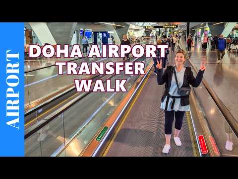 Transfer at Doha Airport, Hamad International Airport - Transit walk to Connection Flight