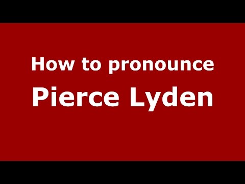 How to pronounce Pierce Lyden (American English/US) - PronounceNames.com