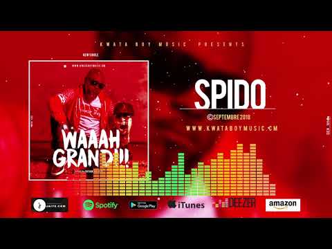 Spido - Waaah Grand (Prod By Nfam Beats) (Official Audio)