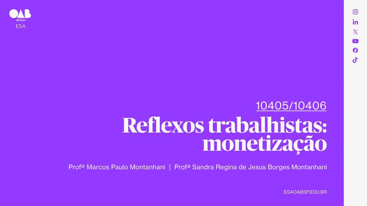 #02 | Reflexos trabalhistas: monetização