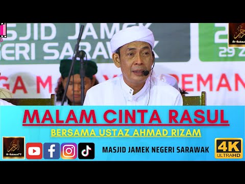 MALAM CINTA RASUL Bersama Ustaz Ahmad Rizam - Masjid Jamek Negeri Sarawak