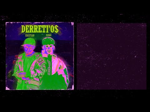 XRISTIAN FT ISDAG - DERRETIO'S (VISUALIZER)